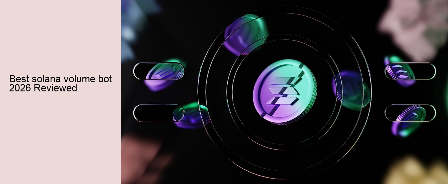 Best solana volume bot 2026 Reviewed